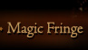 Magic Fringe